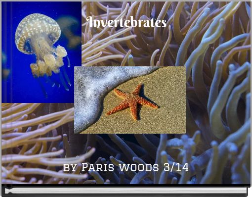 "Invertebrates" - Free stories online. Create books for kids | StoryJumper