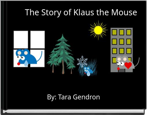 The Story of Klaus the Mouse