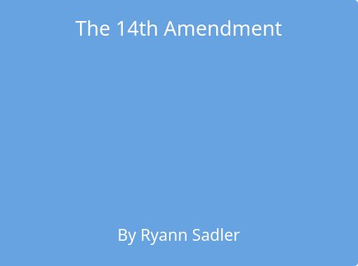 The 14th Amendment Free Stories