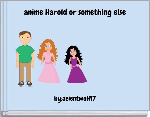 anime Harold or something else