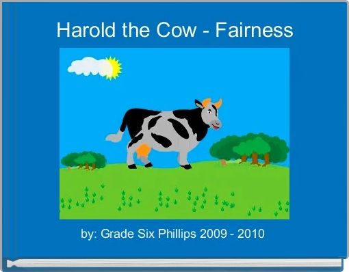Harold the Cow - Fairness