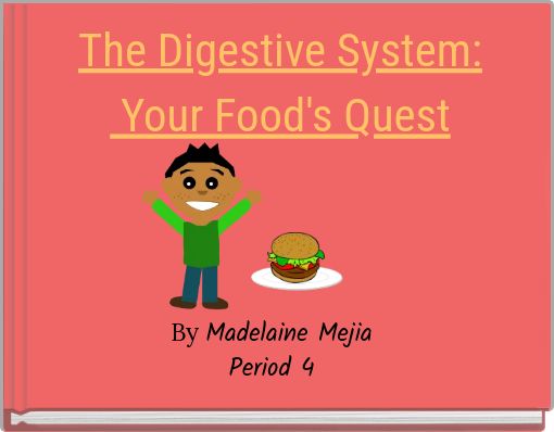 The Digestive System: Your Food's Quest