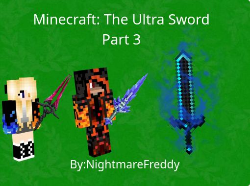 Minecraft: The Ultra Sword Part 3 - Free stories online. Create books for  kids