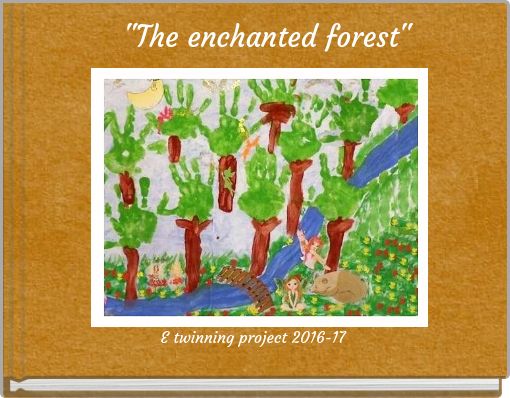 "The enchanted forest"