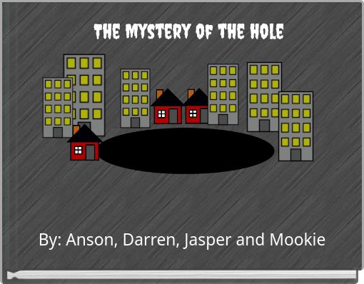 The Mystery of the hole