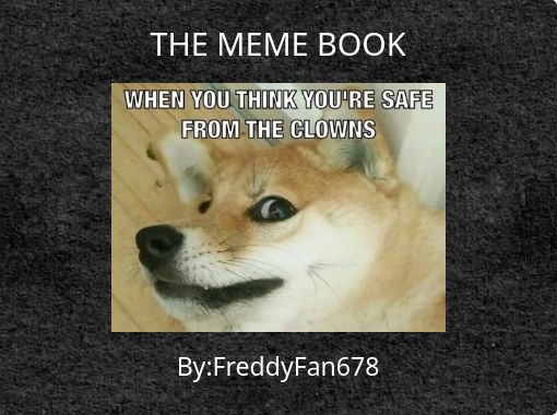The Meme Book Free Stories Online Create Books For Kids Storyjumper - pokemon roblox doge