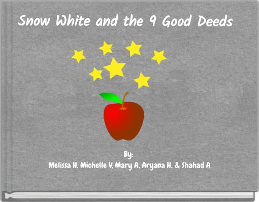 Snow White and the 9 Good Deeds