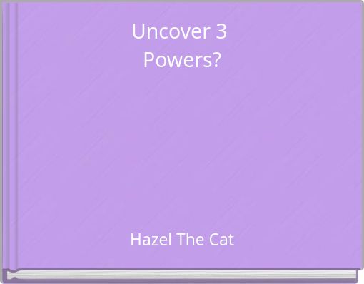 Uncover 3 Powers?