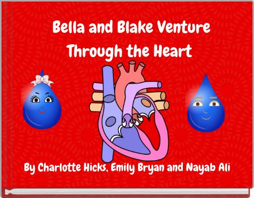 Bella and Blake Venture Through the Heart
