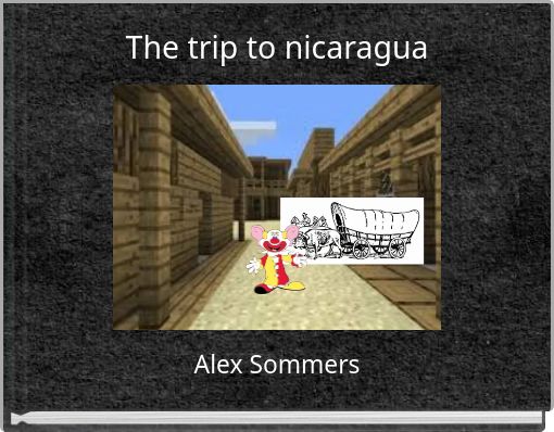 The trip to nicaragua