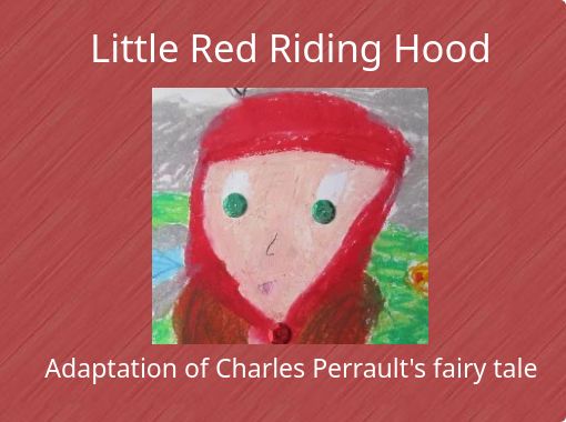Little Red Riding Hood Free Stories Online Create Books For Kids Storyjumper