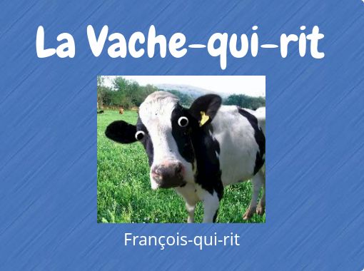 La Vache Qui Rit Free Books Childrens Stories Online