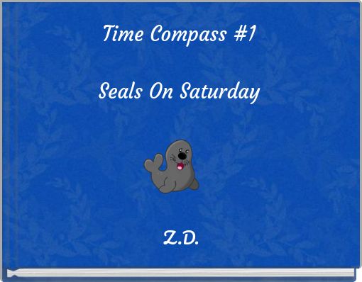 Time Compass #1Seals On Saturday