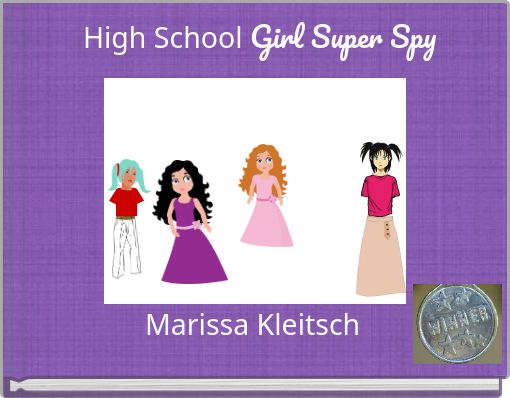 High School Girl Super Spy
