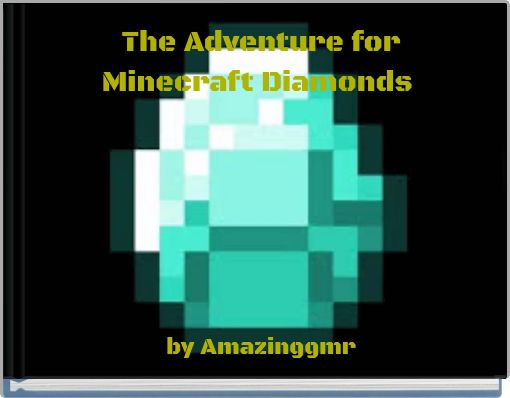 The Adventure for Minecraft Diamonds