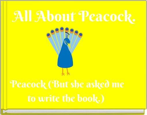 All About Peacock.