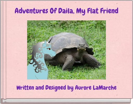 Adventures Of Daila, My Flat Friend