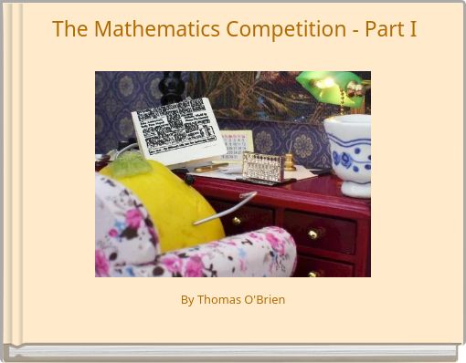 The Mathematics Competition - Part I