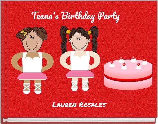 Teana's Birthday Party