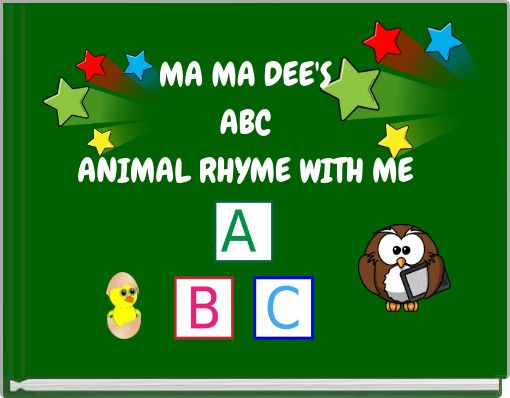 MA MA DEE'S ABC ANIMAL RHYME WITH ME