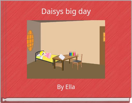 Daisys big day