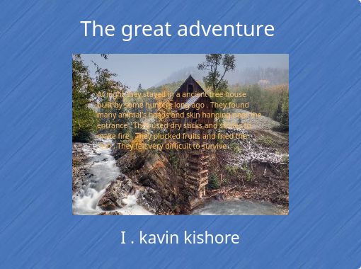 "The great adventure" - Free stories online. Create books for kids ...