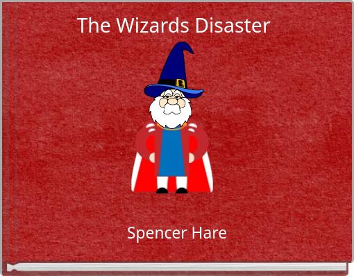 The Wizards Disaster