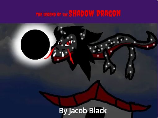 The Legend Of The Shadow Dragon Free Stories Online Create