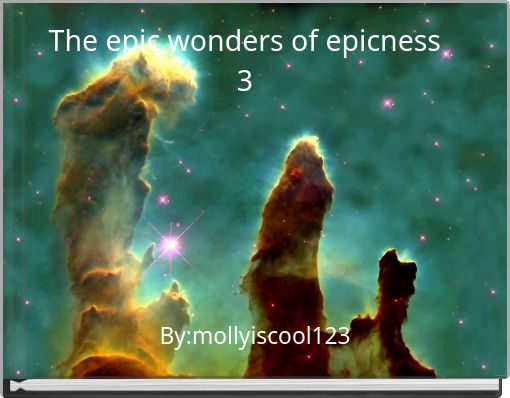 The epic wonders of epicness 3