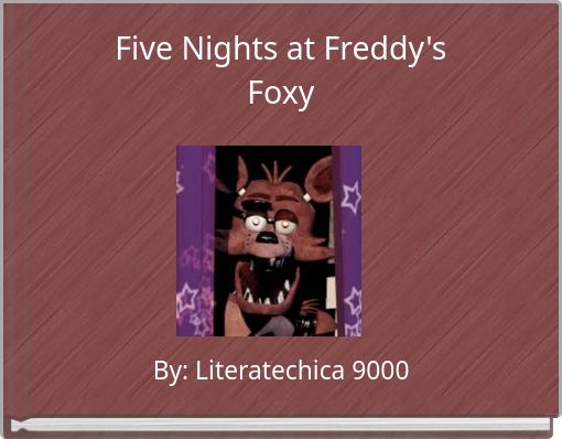 Five Nights at Freddy'sFoxy