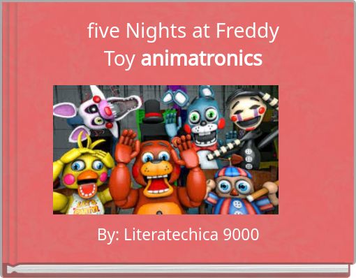 five Nights at FreddyToy animatronics