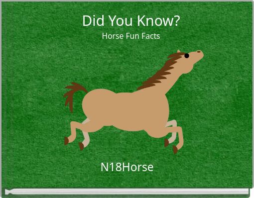 Did You Know?Horse Fun Facts