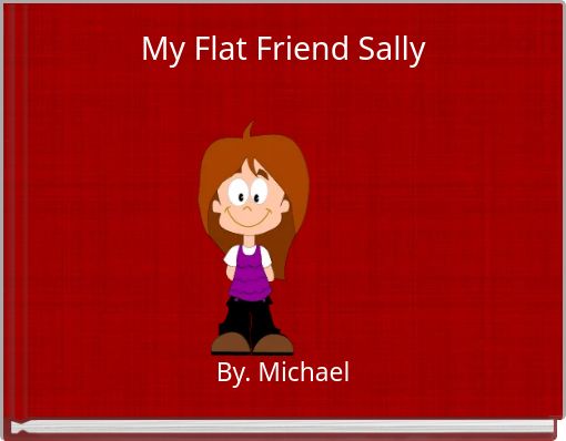 My Flat Friend Sally