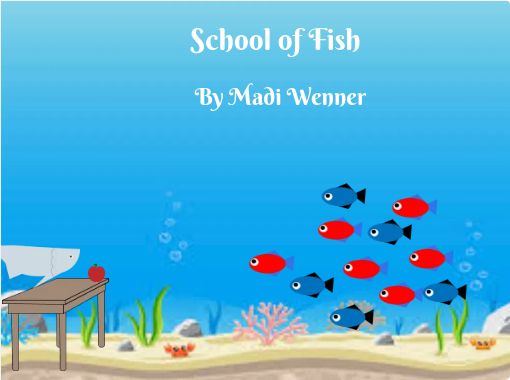 "School of Fish" - Free stories online. Create books for kids | StoryJumper