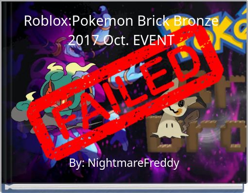 Roblox:Pokemon Brick Bronze 2017 Oct. EVENT