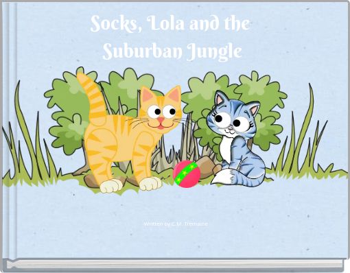 Socks, Lola and the&nbsp;Suburban Jungle