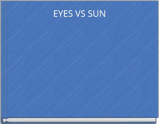 EYES VS SUN