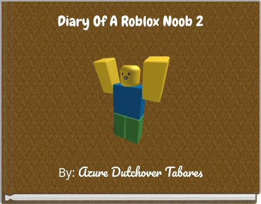 1 Rated Site For Making Story Books Storyjumper - diary of a roblox noob treasure hunt