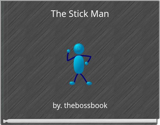 The Stick Man