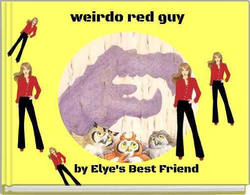 weirdo red guy