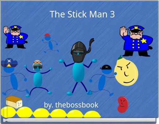 The Stick Man 3