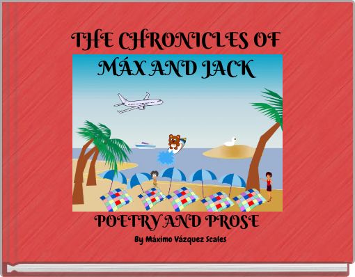 THE CHRONICLES OF MÁX AND JACK
