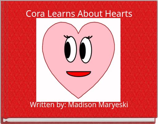 Cora Learns About Hearts