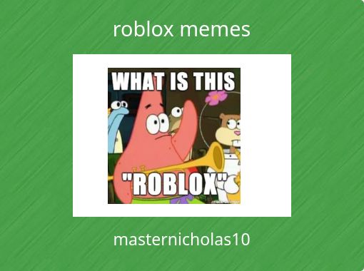 Roblox Memes Free Books Childrens Stories Online - roblox meme com