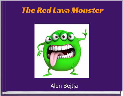 The Red Lava Monster