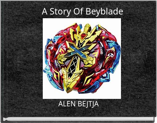 A Story Of Beyblade