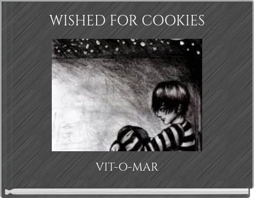 WISHED FOR COOKIES