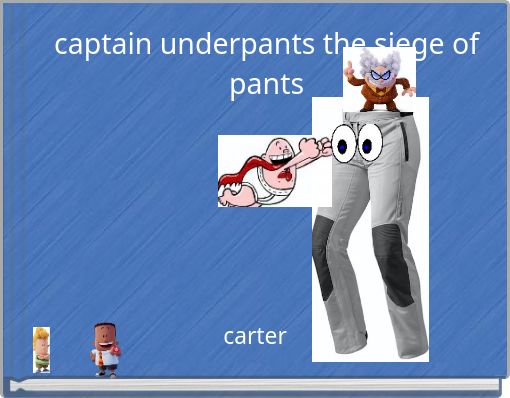 captain underpants the siege of pants