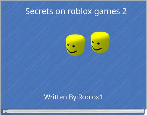 Secrets on roblox games 2