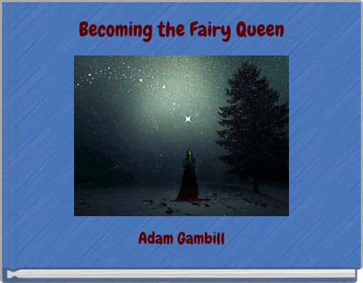 Becoming the Fairy Queen